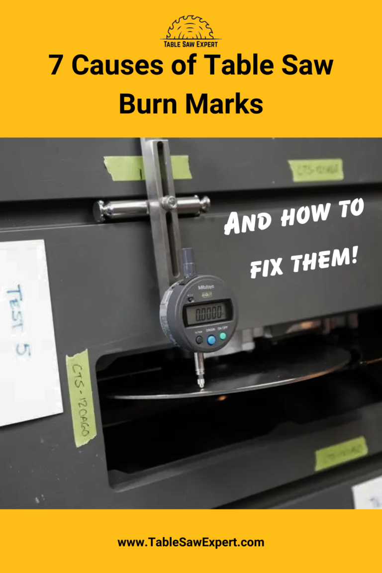 7 Causes of Table Saw Burn Marks & How to Fix Them